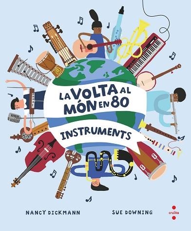 VOLTA AL MÓN EN 80 INSTRUMENTS, LA | 9788466154451 | DICKMANN, NANCY | Llibreria Drac - Librería de Olot | Comprar libros en catalán y castellano online