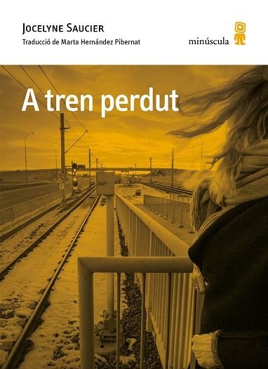 A TREN PERDUT | 9788412662016 | SAUCIER, JOCELYNE | Llibreria Drac - Librería de Olot | Comprar libros en catalán y castellano online