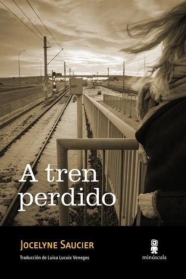 A TREN PERDIDO | 9788412662009 | SAUCIER, JOCELYNE | Llibreria Drac - Llibreria d'Olot | Comprar llibres en català i castellà online