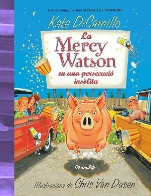 MERCY WATSON EN UNA PERSECUCIÓ INSÒLITA, LA | 9788484706595 | DICAMILLO, KATE | Llibreria Drac - Llibreria d'Olot | Comprar llibres en català i castellà online