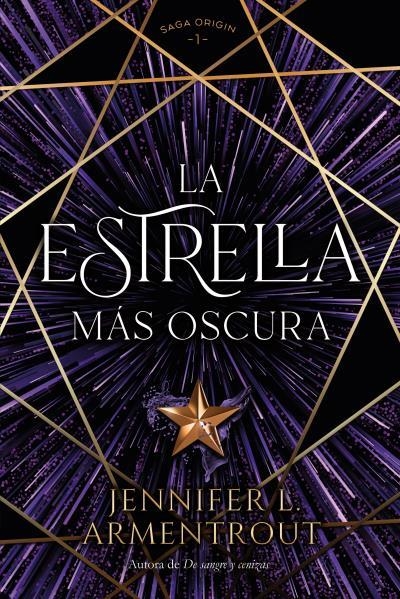 ESTRELLA MÁS OSCURA, LA (SAGA ORIGIN 1) | 9788419131348 | ARMENTROUT, JENNIFER | Llibreria Drac - Llibreria d'Olot | Comprar llibres en català i castellà online