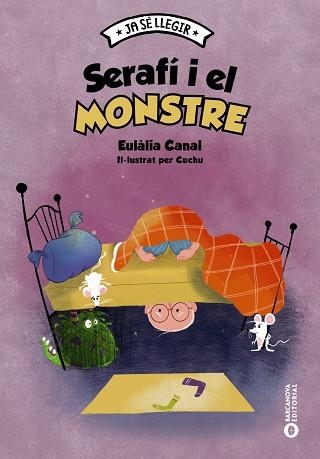 SERAFÍ I EL MONSTRE | 9788448957124 | CANAL, EULÀLIA | Llibreria Drac - Llibreria d'Olot | Comprar llibres en català i castellà online