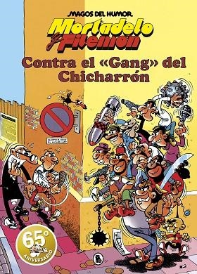 MORTADELO Y FILEMÓN. CONTRA EL GANG DEL CHICHARRÓN (MAGOS DEL HUMOR 2) | 9788402429155 | IBÁÑEZ, FRANCISCO | Llibreria Drac - Llibreria d'Olot | Comprar llibres en català i castellà online