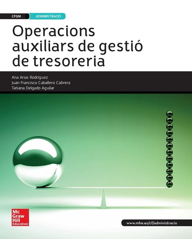 OPERACIONS AUXILIARS DE GESTIÓ DE TRESORERIA | 9788448196516 | ARIAS RODRÍGUEZ,ANA T./CABALLERO,JUAN FRANCISCO/DELGADO,TATIANA | Llibreria Drac - Llibreria d'Olot | Comprar llibres en català i castellà online