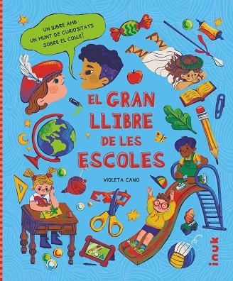 GRAN LLIBRE DE LES ESCOLES, EL | 9788416774975 | CANO SEBASTIÁN, VIOLETA | Llibreria Drac - Llibreria d'Olot | Comprar llibres en català i castellà online