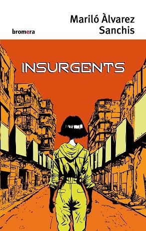 INSURGENTS | 9788413585505 | ALVAREZ, MARILO | Llibreria Drac - Llibreria d'Olot | Comprar llibres en català i castellà online