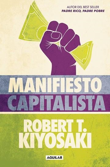 MANIFIESTO CAPITALISTA | 9788403524484 | KIYOSAKI, ROBERT T. | Llibreria Drac - Librería de Olot | Comprar libros en catalán y castellano online