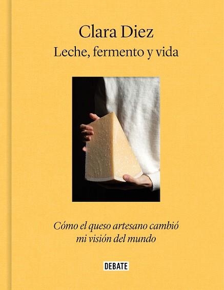 LECHE, FERMENTO Y VIDA | 9788419399939 | DIEZ, CLARA | Llibreria Drac - Llibreria d'Olot | Comprar llibres en català i castellà online