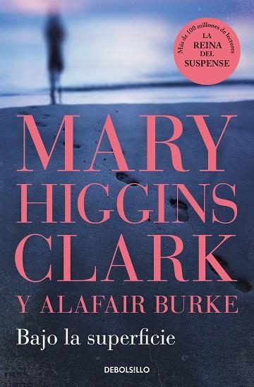 BAJO LA SUPERFICIE | 9788466370653 | HIGGINS CLARK, MARY; BURKE, ALAFAIR | Llibreria Drac - Librería de Olot | Comprar libros en catalán y castellano online