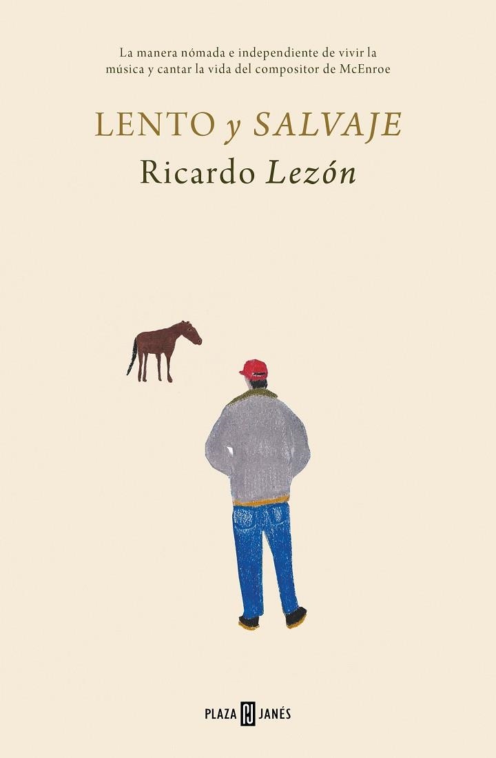 LENTO Y SALVAJE | 9788401028823 | LEZÓN, RICARDO | Llibreria Drac - Llibreria d'Olot | Comprar llibres en català i castellà online