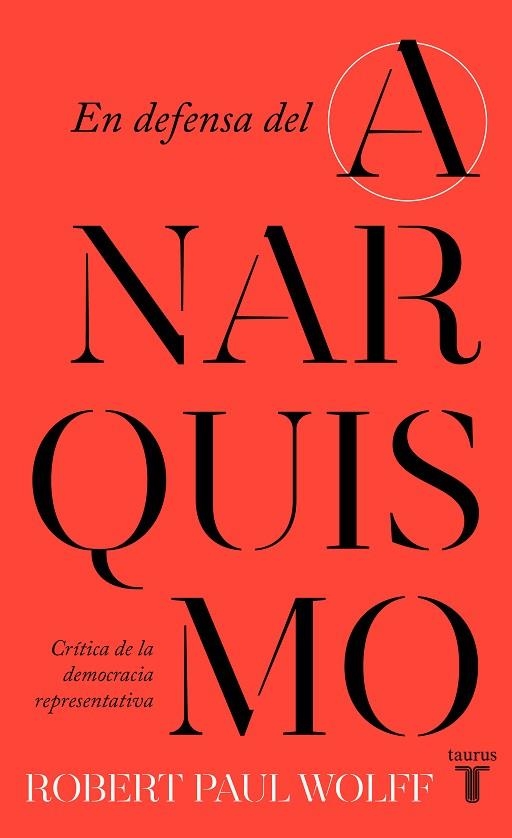 EN DEFENSA DEL ANARQUISMO | 9788430626090 | WOLFF, ROBERT PAUL | Llibreria Drac - Llibreria d'Olot | Comprar llibres en català i castellà online