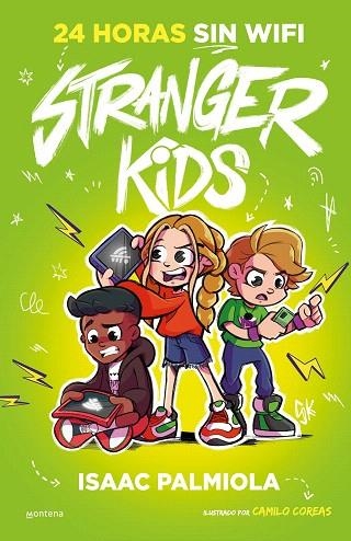 24 HORAS SIN WIFI (STRANGER KIDS 2) | 9788419357823 | PALMIOLA, ISAAC | Llibreria Drac - Librería de Olot | Comprar libros en catalán y castellano online