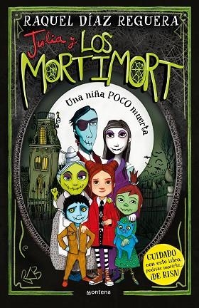 NIÑA POCO MUERTA, UNA (JULIA Y LOS MORTIMORT 1) | 9788419650115 | DÍAZ REGUERA, RAQUEL | Llibreria Drac - Llibreria d'Olot | Comprar llibres en català i castellà online