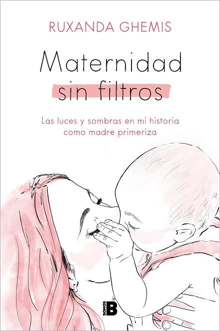 MATERNIDAD SIN FILTROS | 9788466676458 | GHEMIS, RUXANDA | Llibreria Drac - Llibreria d'Olot | Comprar llibres en català i castellà online