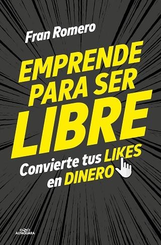 EMPRENDER PARA SER LIBRE | 9788419507518 | ROMERO, FRAN | Llibreria Drac - Llibreria d'Olot | Comprar llibres en català i castellà online