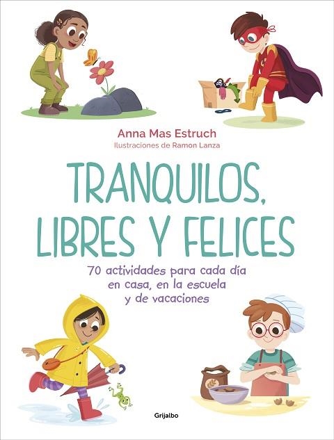 TRANQUILOS, LIBRES Y FELICES | 9788418055584 | MAS ESTRUCH, ANNA | Llibreria Drac - Llibreria d'Olot | Comprar llibres en català i castellà online