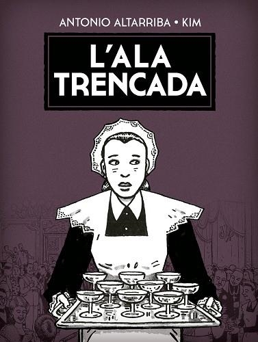 ALA TRENCADA, L' | 9788467963991 | KIM; ALTARRIBA, ANTONIO | Llibreria Drac - Llibreria d'Olot | Comprar llibres en català i castellà online