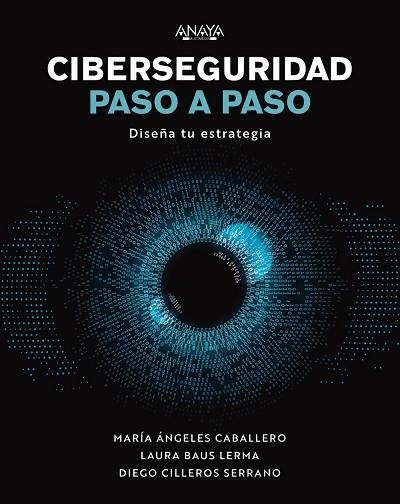 CIBERSEGURIDAD PASO A PASO | 9788441548442 | AA.DD. | Llibreria Drac - Llibreria d'Olot | Comprar llibres en català i castellà online