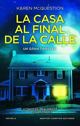 CASA AL FINAL DE LA CALLE, LA | 9788419620323 | MCQUESTION, KAREN | Llibreria Drac - Llibreria d'Olot | Comprar llibres en català i castellà online