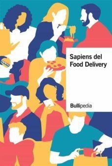 SAPIENS DEL FOOD DELIVERY | 9788409418640 | AA.DD. | Llibreria Drac - Llibreria d'Olot | Comprar llibres en català i castellà online