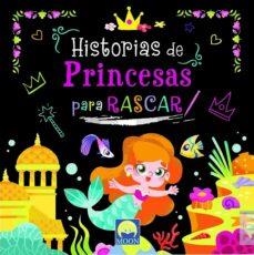 HISTORIAS DE PRINCESAS PARA RASCAR | 9788831281522 | AA.DD. | Llibreria Drac - Llibreria d'Olot | Comprar llibres en català i castellà online