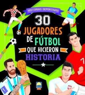 30 JUGADORES FUTBOL QUE HICIERON HISTORIA | 9788831281515 | AA.DD. | Llibreria Drac - Llibreria d'Olot | Comprar llibres en català i castellà online