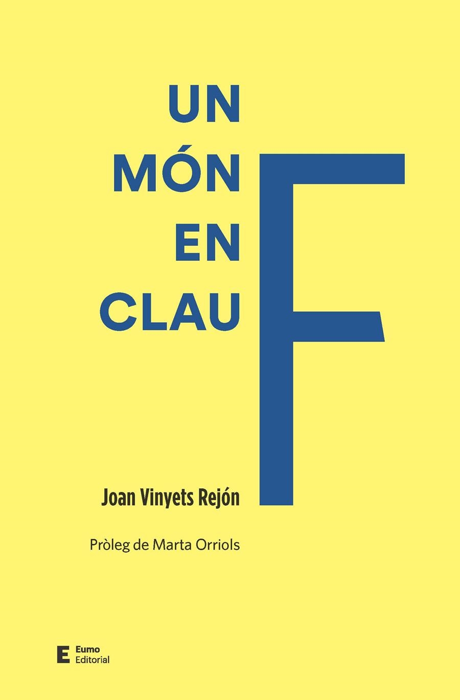 UN MÓN EN CLAU F | 9788497667845 | VINYETS, JOAN | Llibreria Drac - Llibreria d'Olot | Comprar llibres en català i castellà online