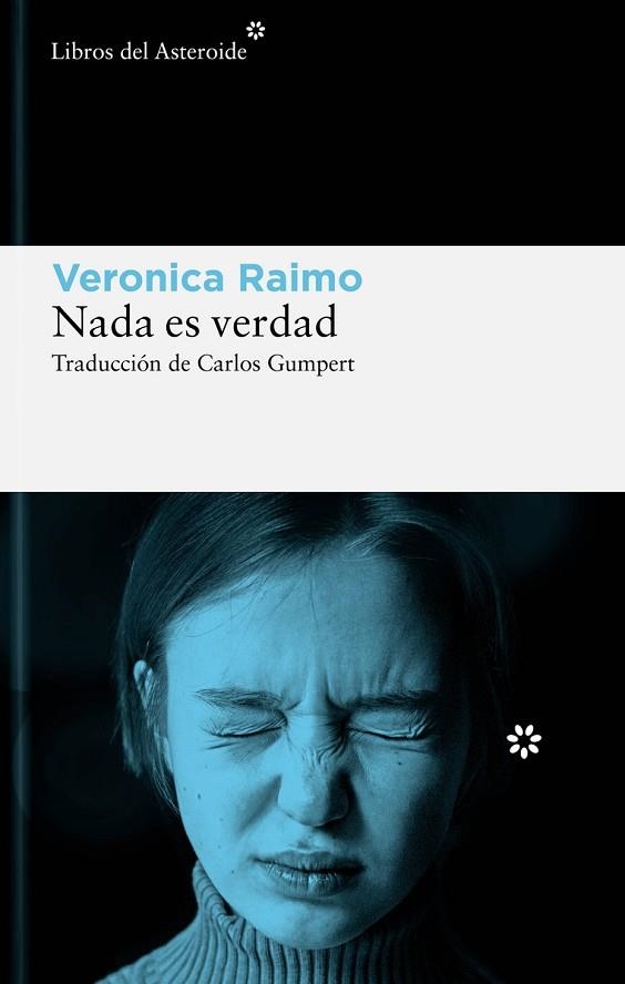 NADA ES VERDAD | 9788419089632 | RAIMO, VERONICA | Llibreria Drac - Llibreria d'Olot | Comprar llibres en català i castellà online