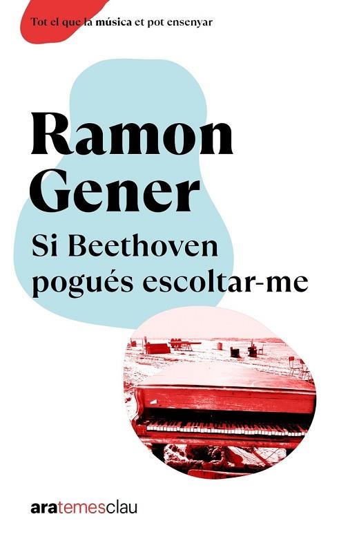 SI BEETHOVEN POGUÉS ESCOLTAR-ME | 9788411730198 | GENER, RAMON | Llibreria Drac - Llibreria d'Olot | Comprar llibres en català i castellà online