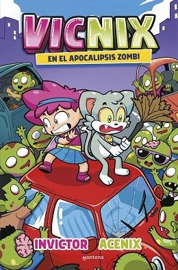 VICNIX EN EL APOCALIPSIS ZOMBIE | 9788419746528 | ACENIX; INVICTOR | Llibreria Drac - Librería de Olot | Comprar libros en catalán y castellano online