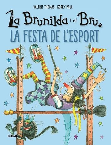 BRUNILDA I BRU. LA FESTA DE L'ESPORT | 9788419785213 | THOMAS, VALERIE; PAUL, KORKY | Llibreria Drac - Llibreria d'Olot | Comprar llibres en català i castellà online