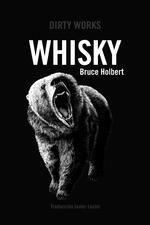 WHISKY | 9788419288387 | HOLBERT, BRUCE | Llibreria Drac - Llibreria d'Olot | Comprar llibres en català i castellà online