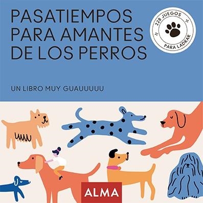 PASATIEMPOS PARA AMANTES DE LOS PERROS | 9788418933837 | SESÉ, MIQUEL | Llibreria Drac - Librería de Olot | Comprar libros en catalán y castellano online