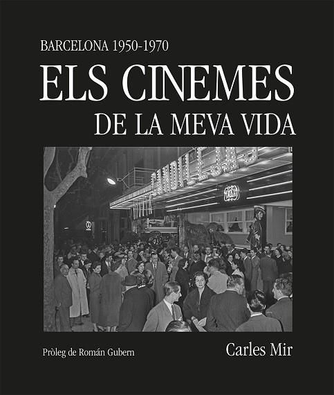 CINEMES DE LA MEVA VIDA, ELS | 9788419590367 | MIR, CARLES | Llibreria Drac - Llibreria d'Olot | Comprar llibres en català i castellà online