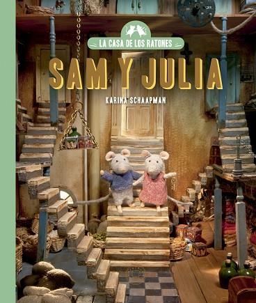 SAM Y JULIA (LA CASA DE LOS RATONES 1) | 9788419654670 | SCHAAPMAN, KARINA | Llibreria Drac - Llibreria d'Olot | Comprar llibres en català i castellà online