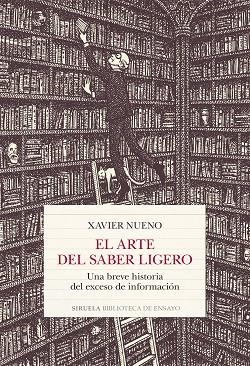 ARTE DEL SABER LIGERO, EL | 9788419744470 | NUENO, XAVIER | Llibreria Drac - Llibreria d'Olot | Comprar llibres en català i castellà online