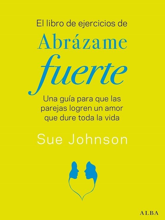 LIBRO DE EJERCICIOS DE ABRÁZAME FUERTE, EL | 9788411780117 | JOHNSON, SUE | Llibreria Drac - Llibreria d'Olot | Comprar llibres en català i castellà online