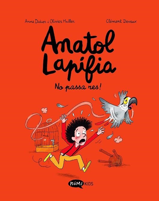 NO PASSA RES! (ANATOL LAPIFIA VOL. 6) | 9788419183354 | DIDIER, ANNE | Llibreria Drac - Llibreria d'Olot | Comprar llibres en català i castellà online