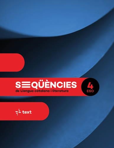 SEQÜÈNCIES. LLENGUA CATALANA I LITERATURA 4 ESO | 9788441234499 | MARTA BUSQUETS/CANYELLES, ANNA/MARIA CASTELLVÍ/M.MERCEDES COLOMER/ILLA MATESANZ, SANDRA/FARRÉ, IMMA | Llibreria Drac - Librería de Olot | Comprar libros en catalán y castellano online