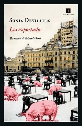 EXPORTADOS, LOS | 9788419581068 | DEVILLERS, SONIA | Llibreria Drac - Llibreria d'Olot | Comprar llibres en català i castellà online