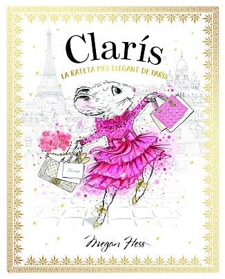 RATETA MÉS ELEGANT DE PARÍS, LA (CLARIS 1) | 9788468363882 | HESS, MEGAN | Llibreria Drac - Llibreria d'Olot | Comprar llibres en català i castellà online