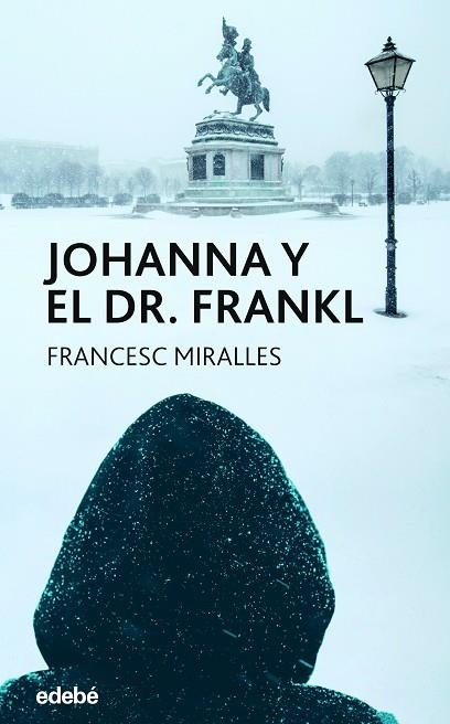 JOHANNA Y EL DR. FRANKL (PERISCOPIO) | 9788468359052 | MIRALLES, FRANCESC | Llibreria Drac - Librería de Olot | Comprar libros en catalán y castellano online