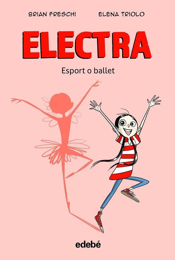 ELECTRA. ESPORT O BALLET | 9788468363905 | FRESCHI, BRIAN | Llibreria Drac - Llibreria d'Olot | Comprar llibres en català i castellà online