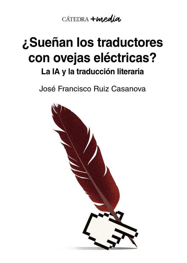 ¿SUEÑAN LOS TRADUCTORES CON OVEJAS ELÉCTRICAS? | 9788437646688 | RUIZ CASANOVA, JOSÉ FRANCISCO | Llibreria Drac - Llibreria d'Olot | Comprar llibres en català i castellà online