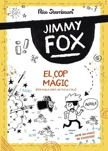 JIMMY FOX. EL COP MÀGIC | 9788448960032 | STERNBAUM, NICO | Llibreria Drac - Llibreria d'Olot | Comprar llibres en català i castellà online