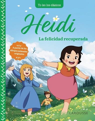 HEIDI. LA FELICIDAD RECUPERADA | 9788419739315 | SPYRI, JOHANNA | Llibreria Drac - Llibreria d'Olot | Comprar llibres en català i castellà online