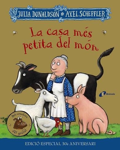 CASA MÉS PETITA DEL MÓN, LA (EDICIÓ ESPECIAL 30 ANIVERSARI) | 9788413492728 | DONALDSON, JULIA | Llibreria Drac - Librería de Olot | Comprar libros en catalán y castellano online