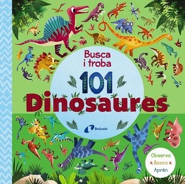 BUSCA I TROBA 101 DINOSAURES | 9788413492667 | AA.DD. | Llibreria Drac - Llibreria d'Olot | Comprar llibres en català i castellà online