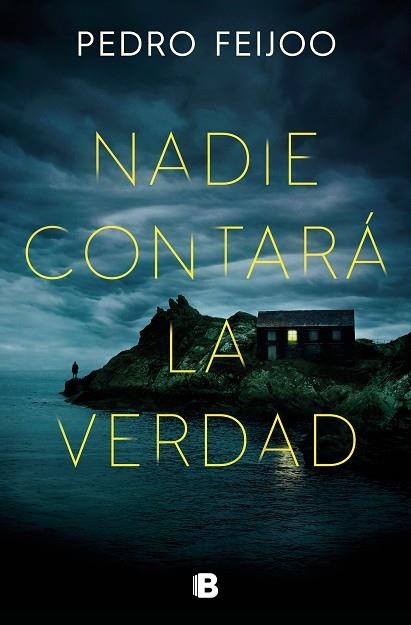 NADIE CONTARÁ LA VERDAD | 9788466675789 | FEIJOO, PEDRO | Llibreria Drac - Llibreria d'Olot | Comprar llibres en català i castellà online