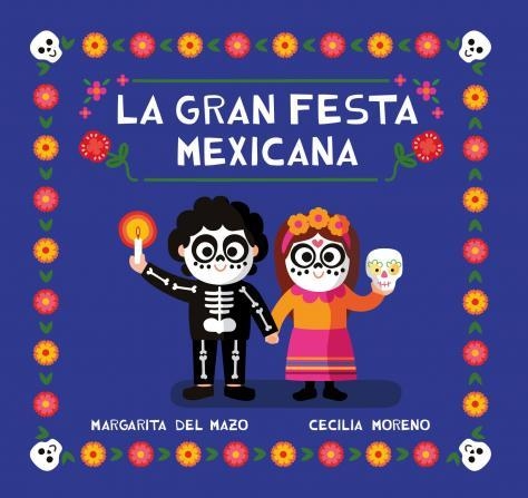 GRAN FIESTA MEXICANA | 9788418753268 | DEL MAZO, MARGARITA | Llibreria Drac - Llibreria d'Olot | Comprar llibres en català i castellà online